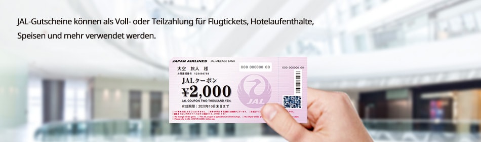 JAL-Gutscheine können als Voll- oder Teilzahlung für Flugtickets, Hotelaufenthalte, Speisen und mehr verwendet werden.