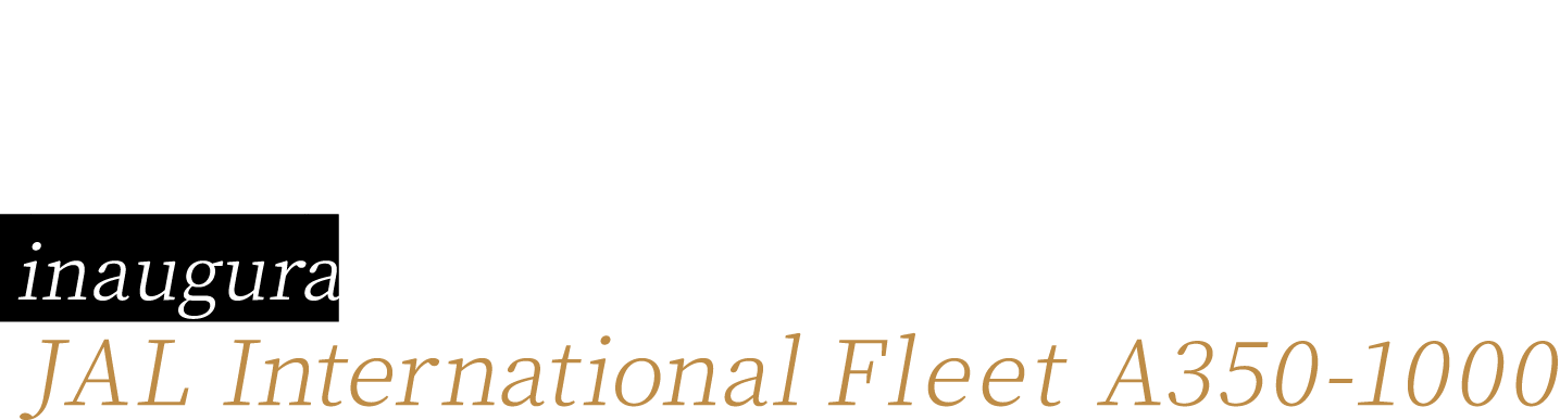 Will take off on January 24, 2024 Tokyo(Haneda)―New York(JFK) inaugural flight; more routes coming soon! JAL International Fleet A350-1000