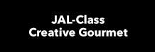 JAL-Class Creative Gourmet