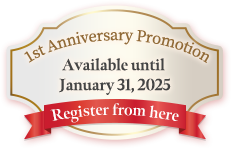 1st Anniversary Promotion Register from here Available until January 31, 2025