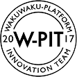 WAKUWAKU-PLATFORM 2017 INNOVATION TEAM W-PIT