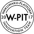 WAKUWAKU-PLATFORM 2017 INNOVATION TEAM W-PIT